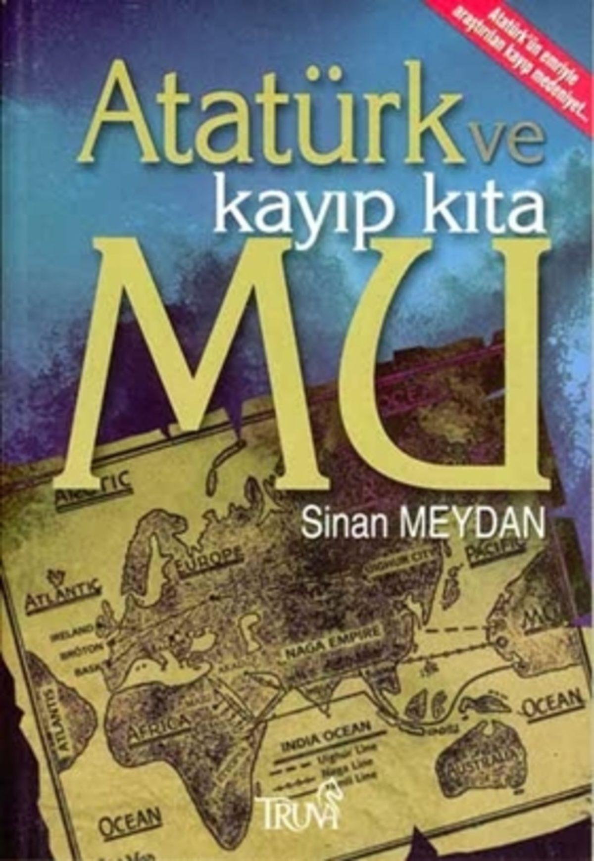 Atatürk, ’Kayıp Kıta Mu’ Konusuyla Niçin Özel Olarak İlgileniyordu?