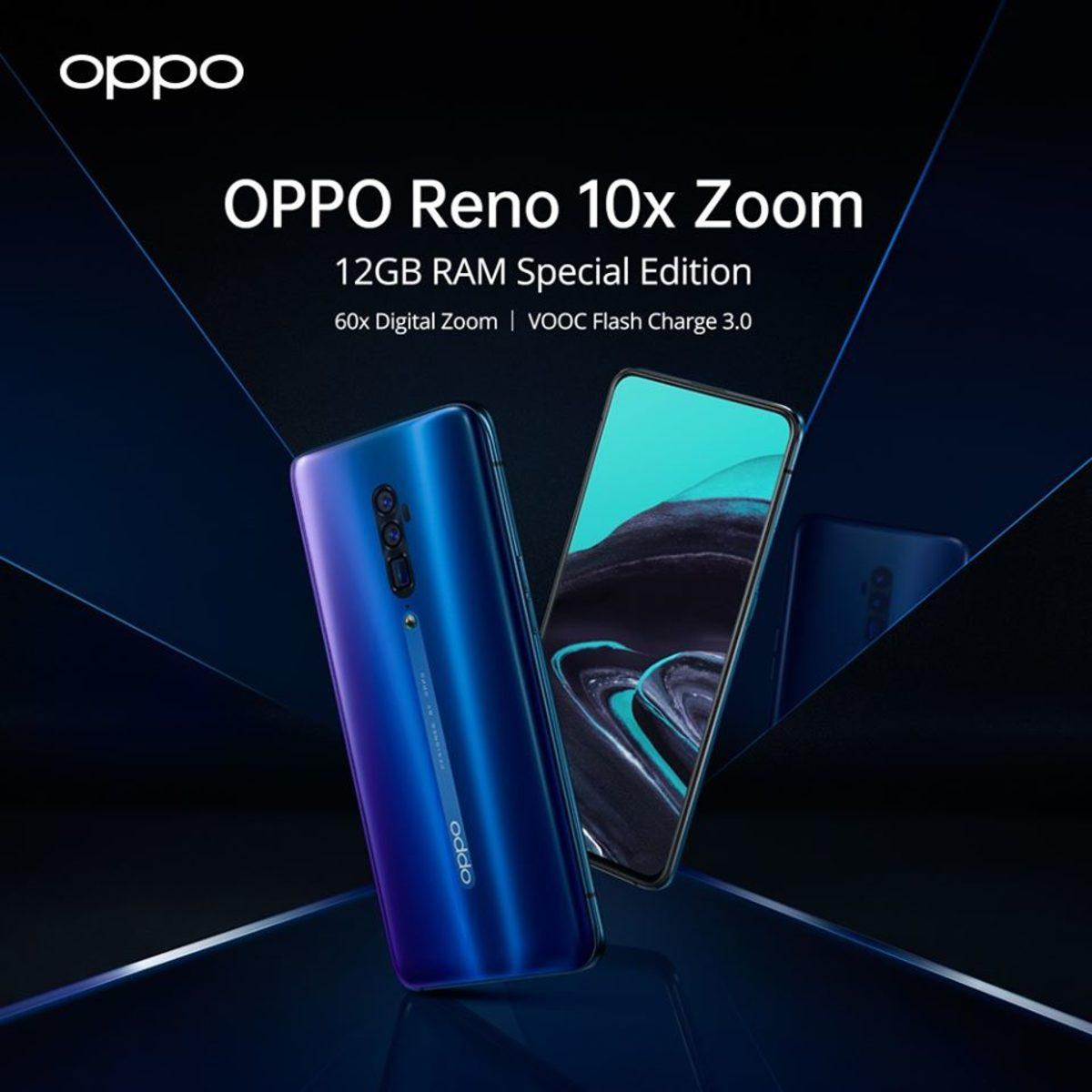 Oppo, ’Reno 10x Zoom’un 12 GB RAM’li Özel Sürümünü Duyurdu