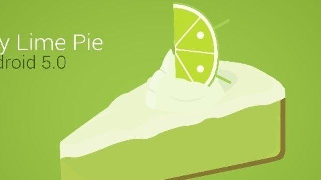 Android 5.0 Lime Pie Geliyor