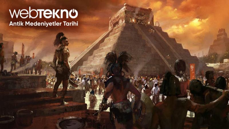 Antik Medeniyetler Tarihi 1. Bölüm: Stadyumlarda İnsan Kafasıyla Top Oynayan MAYALAR