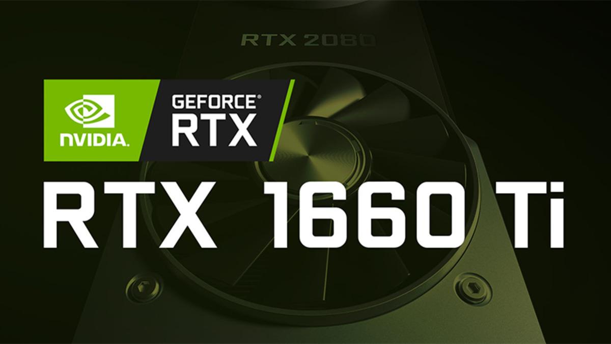 Nvidia GeForce GTX 1660 Ti’ın Tanıtım Tarihi ve Fiyatı Belli Oldu