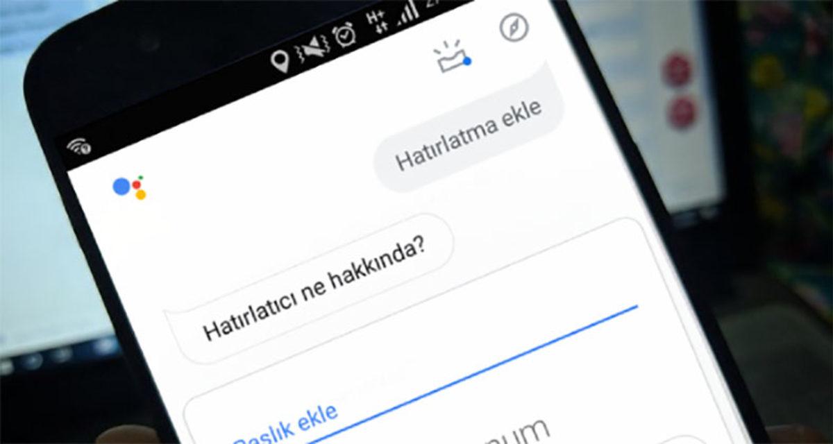 Google Asistan’ın Hatırlatıcı Özelliği, Düzgün Çalışmamaya Başladı