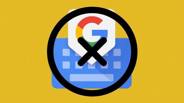 Google Gboard’un Kapanma Sorunu İçin Alternatif Çözümler