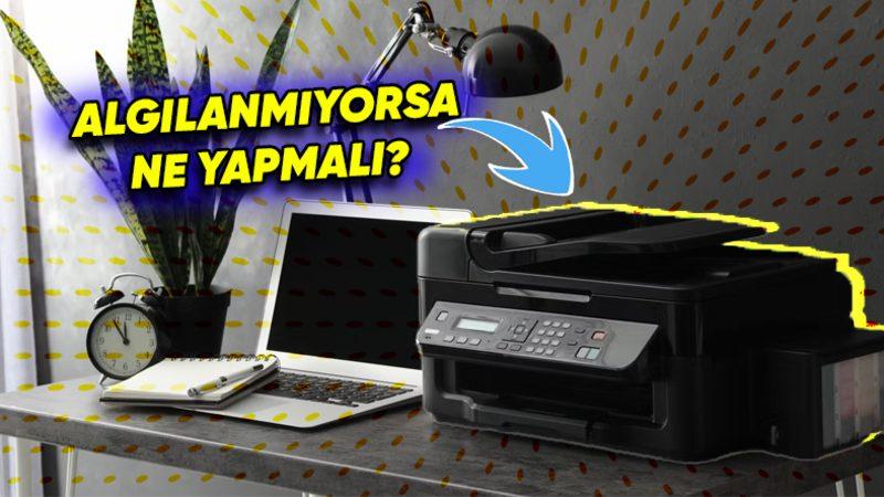 Webtekno Olarak Adım Adım Anlattık: Bilgisayarınız Yazıcıyı Algılamıyorsa Ne Yapılır?