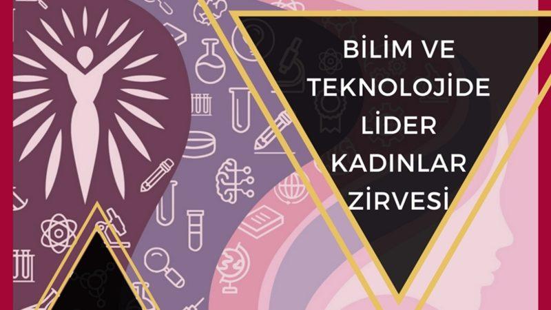 6. Bilim ve Teknolojide Lider Kadınlar Zirvesi Boğaziçi Üniversitesi’nde