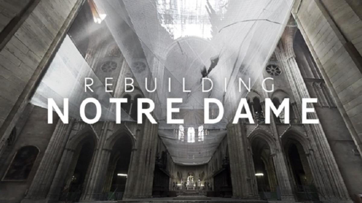 Oculus, Notre Dame’ın Yeniden İnşasını Sanal Gerçeklik Belgeseli Yaptı