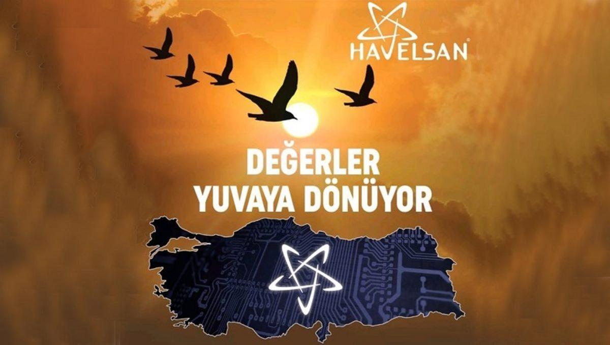 HAVELSAN, Dünya Devi Şirketlerden Türkiye’ye Tersine Beyin Göçü Sağlıyor