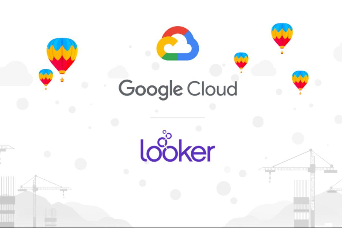 Google, Veri Analiz Şirketi Looker’ı Satın Aldı