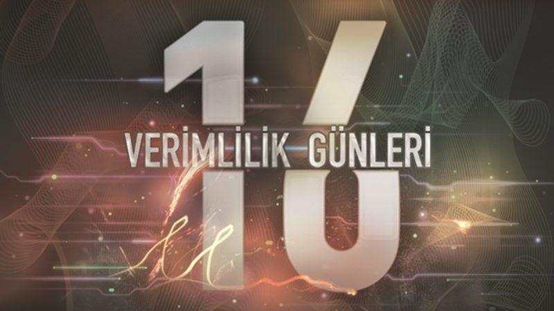 16. Verimlilik Günleri, 10-12 Mart’ta Gazi Üniversitesi’nde