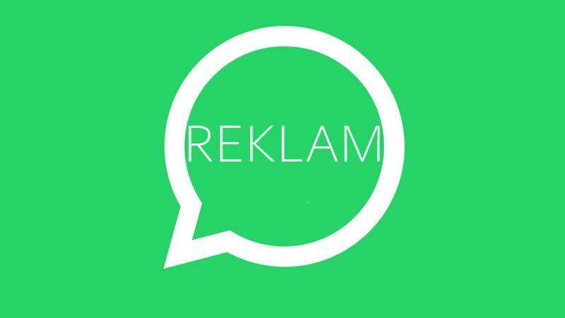 Facebook’tan Hiç de Hoşunuza Gitmeyecek Açıklama: WhatsApp’a Reklamlar Geliyor