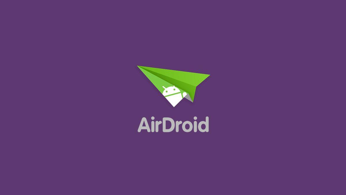 Adım Adım AirDroid Kullanımı ve Püf Noktalar