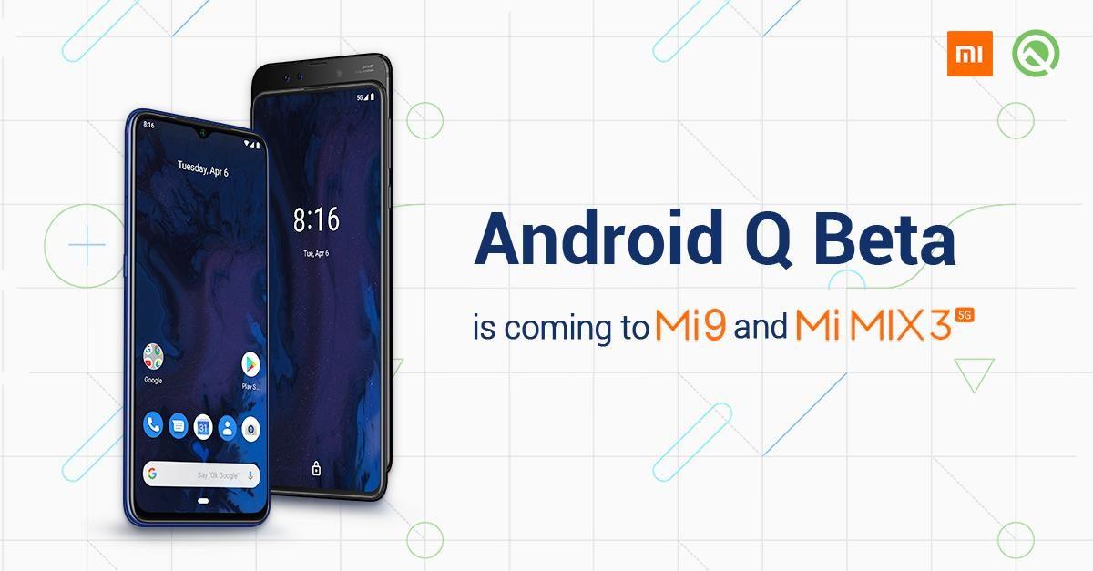 Xiaomi, Android Q Beta’ya Katılacak Telefon Yelpazesini Genişletti