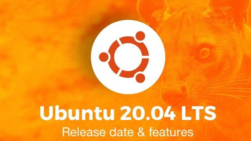 Ubuntu 20.04 LTS ‘Focal Fossa’ Kullanıma Açıldı