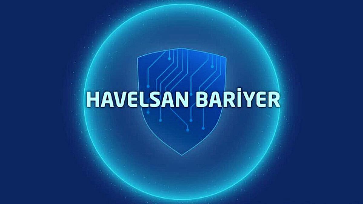 İlk Yerli Siber Güvenlik Ürünü: HAVELSAN Bariyer