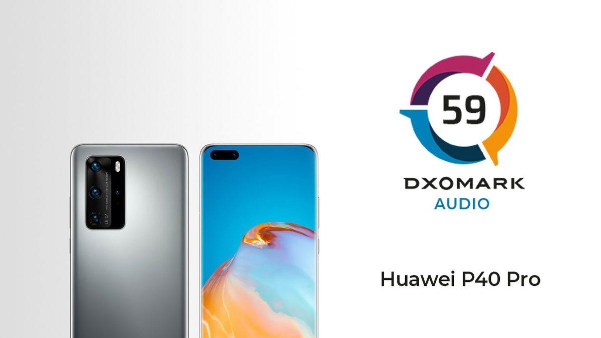 Huawei P40 Pro’nun Ses Performansı DXOMARK’ta Beklenenin Altında Kaldı