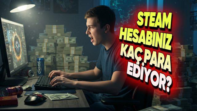 Steam Hesabınız Kaç Para Ediyor? Birkaç Saniyede Öğrenebilirsiniz
