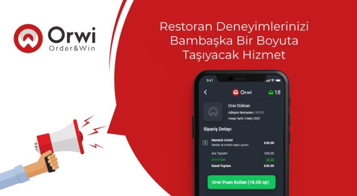Restoran Deneyimlerinizi Bambaşka Bir Boyuta Taşıyacak Hizmet: Orwi