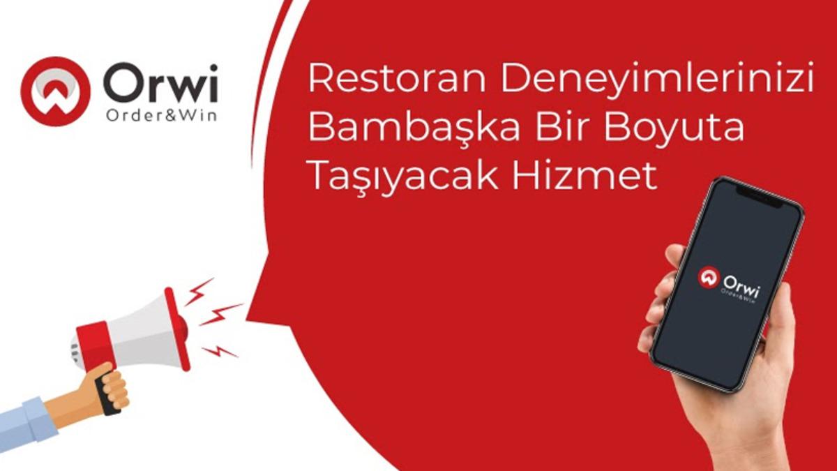 Restoran Deneyimlerinizi Bambaşka Bir Boyuta Taşıyacak Hizmet: Orwi