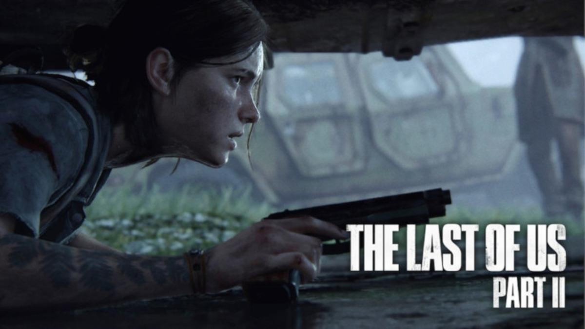 The Last of Us Part 2’nin Çıkışı Bahar Ayına Ertelendi