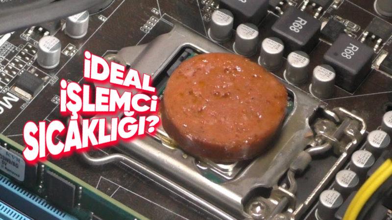 İdeal İşlemci ve Ekran Kartı Sıcaklığı Kaç Derece Olmalı?