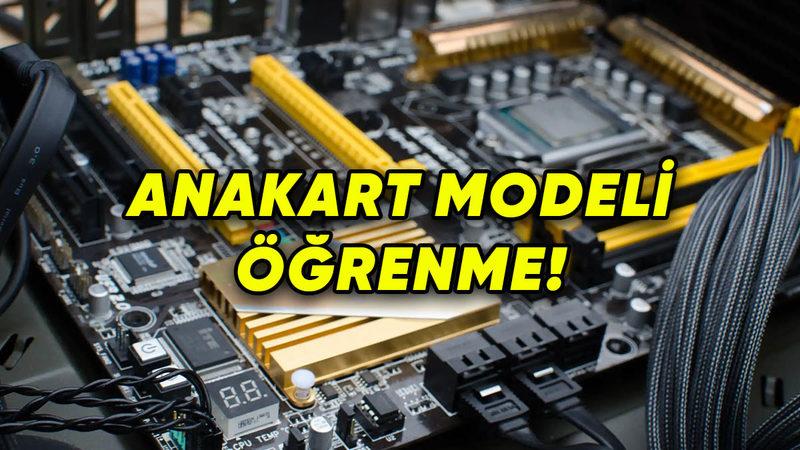 Bilgisayarın Beyni: Sadece 5 Adımda Anakart Modeli Nasıl Öğrenilir?