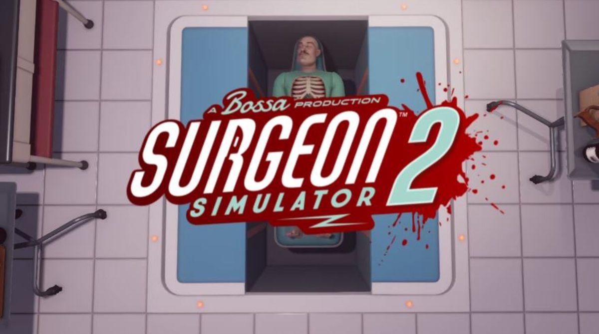 Surgeon Simulator 2’nin Çıkış Tarihi ve Yeni Seviye Editörü Ortaya Çıktı
