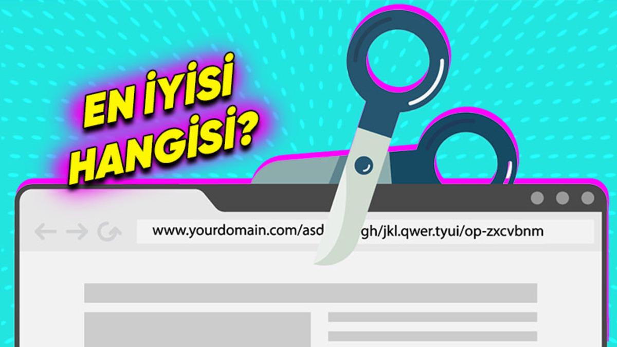 En Kullanışlı 6 Link (URL) Kısaltma Sitesi