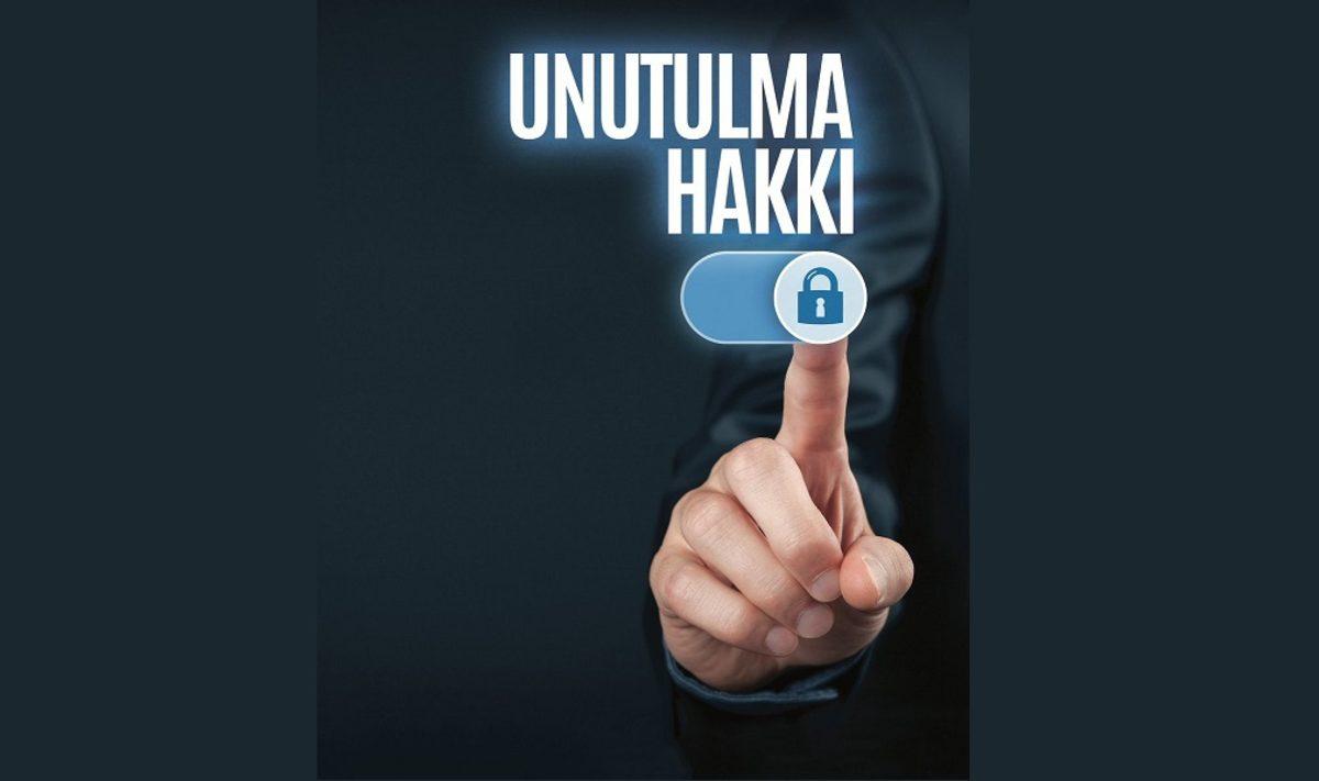 İnternetteki Varlığınızı Silmeniz İçin Yasal Olarak Tanınan ‘Unutulma Hakkı’ Nedir, Nasıl Kullanabilirsiniz?