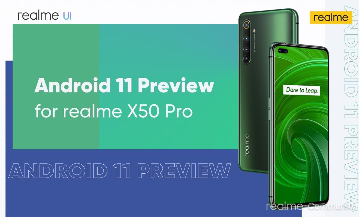 Realme, X50 Pro İçin Android 11 Önizleme Programını Duyurdu