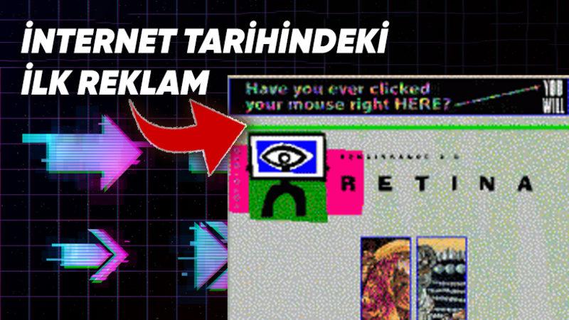 İlk Defa Kimin Aklına Geldi Bir İnternet Sitesine Reklam Vermek? İnternet Reklamcılığının Temeli Banner’ın Gelişim Süreci