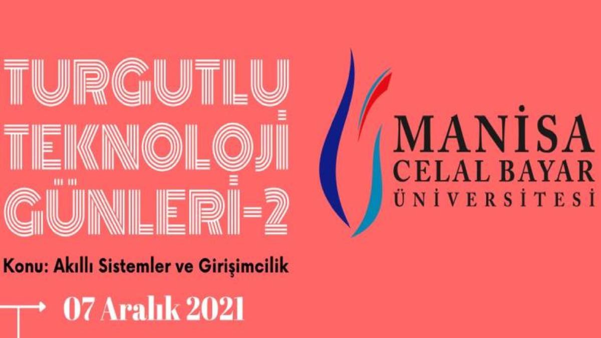 Celal Bayar Üniversitesi Bilim ve Teknoloji Kulübü’nün Düzenlediği Turgutlu Teknoloji Günleri 7 Aralık’ta Başlıyor