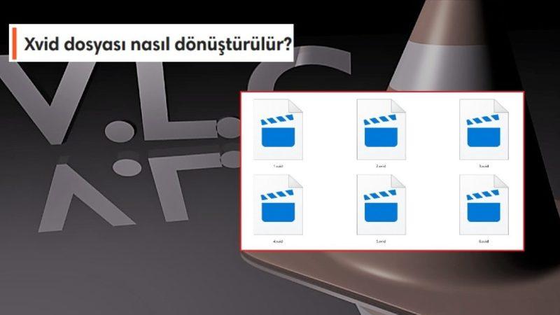 Video ve Filmlerde Karşımıza Çıkan Xvid Dosyası Nedir, Nasıl Dönüştürülür?
