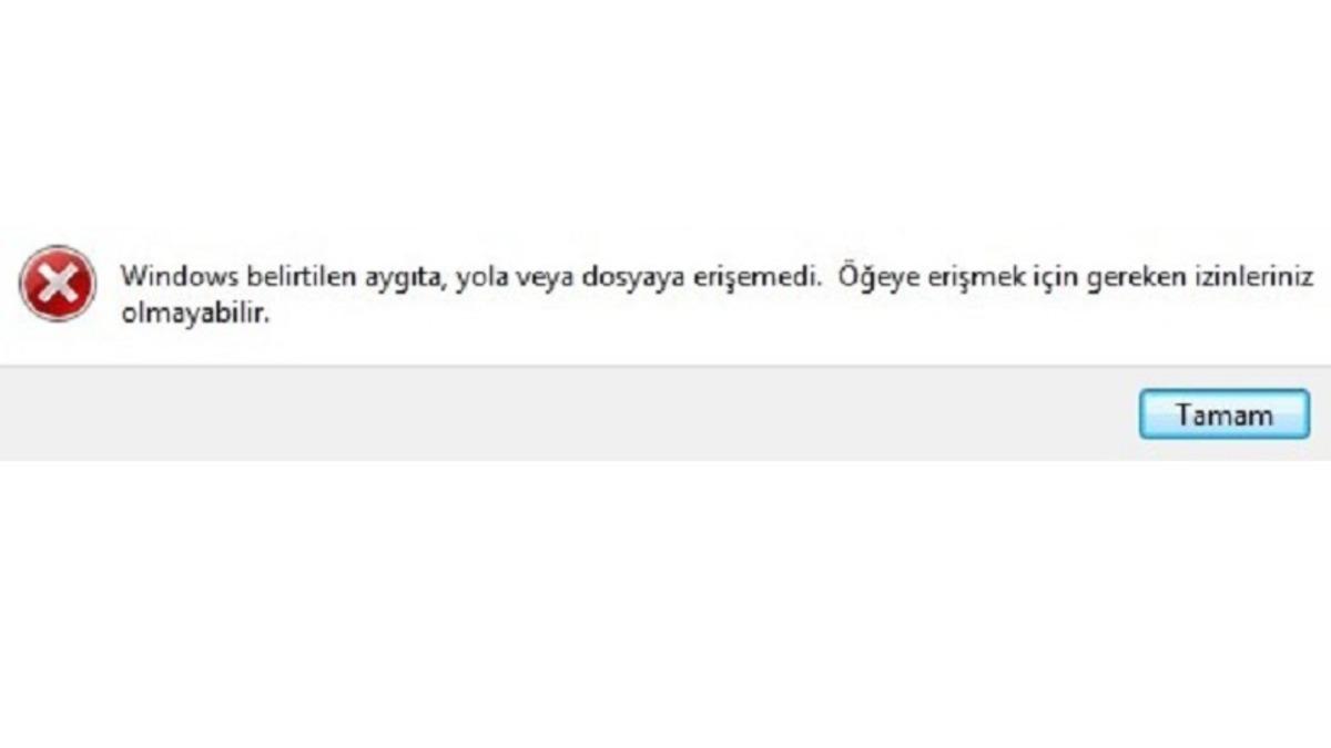 ’Windows Belirtilen Aygıta Yola veya Dosyaya Erişemedi’ Sorunu Nasıl Çözülür?