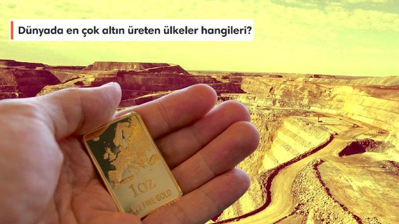 Yıllardan Beri Dünya Ekonomisini Şekillendiren Altın Nasıl Oluşur, Nerelerde Bulunur? İşte Dünyanın Altın Zengini Ülkeleri