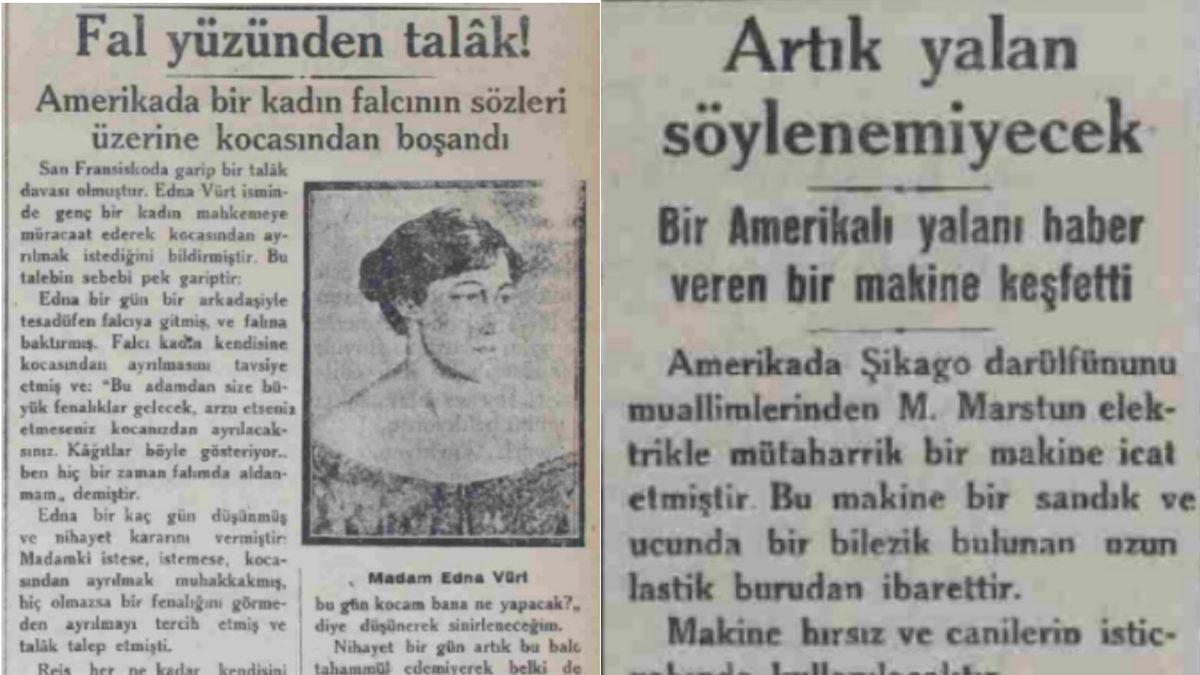 Bundan Tam 93 Yıl Önce Gazetelere Çıkan İlginç Haberler: Görünce Zaman Yolculuğuna Çıkıyorsunuz