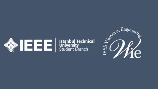 İTÜ IEEE’nin Düzenlediği Wie Are The Future Etkinliği 23 Şubat’ta Gerçekleşecek