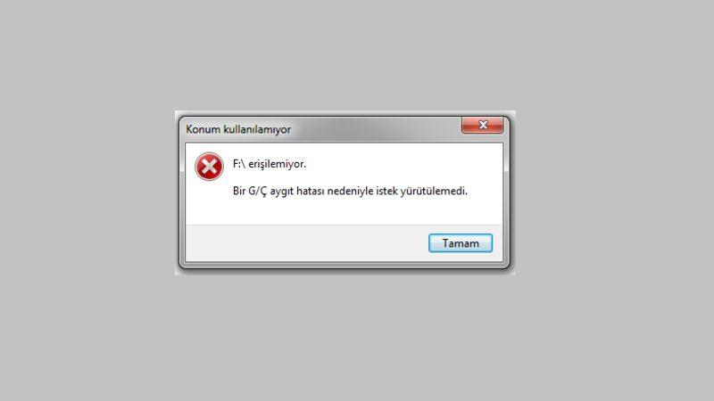 ’Bir G/Ç Aygıt Hatası Nedeniyle İstek Yürütülemedi’ Hatası ve Çözümü