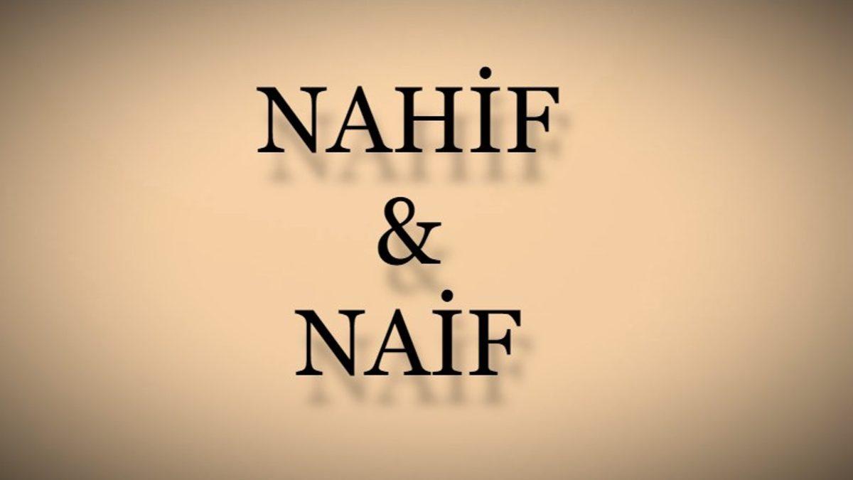 Kullanırken Sürekli Karıştırdığımız ’Nahif’ ve ’Naif’ Kelimeleri Arasındaki Önemli Fark