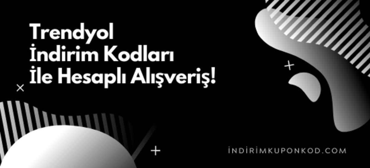 Trendyol İndirim Kuponlarını Takip Edebileceğiniz Site: İndirimkuponkod.com