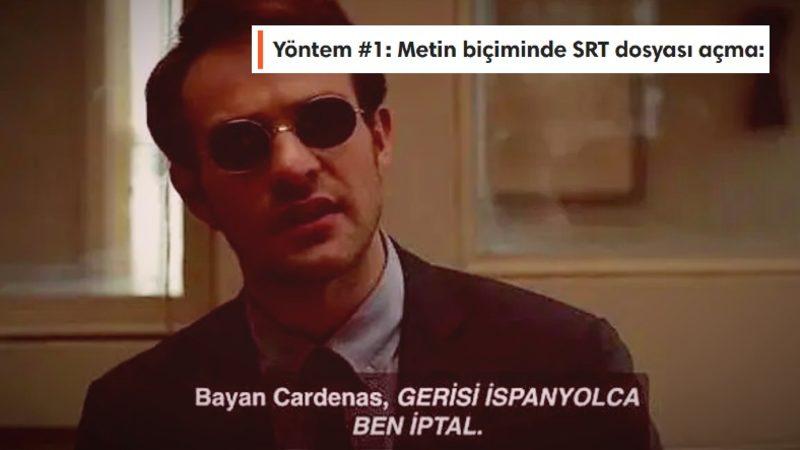 Yabancı Dizilerde Yer Alan Altyazıların Dosya Biçimi Olan SRT Dosyası Nedir, Nasıl Oluşturulur ve Açılır?