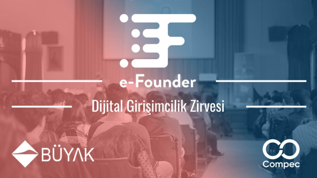 e-Founder Dijital Girişimcilik Zirvesi Yarın Başlıyor