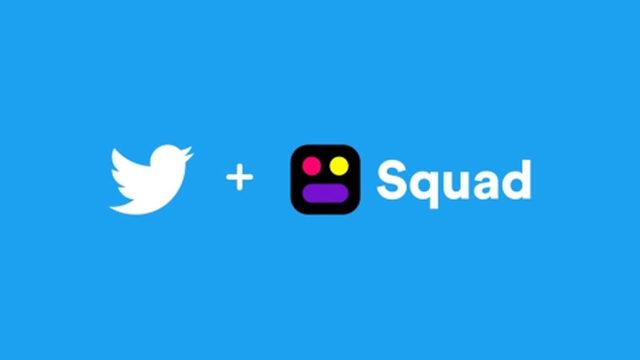 Twitter, Kullanıcıların Birbirleriyle Ekran Paylaştığı Squad’ı Satın Aldı