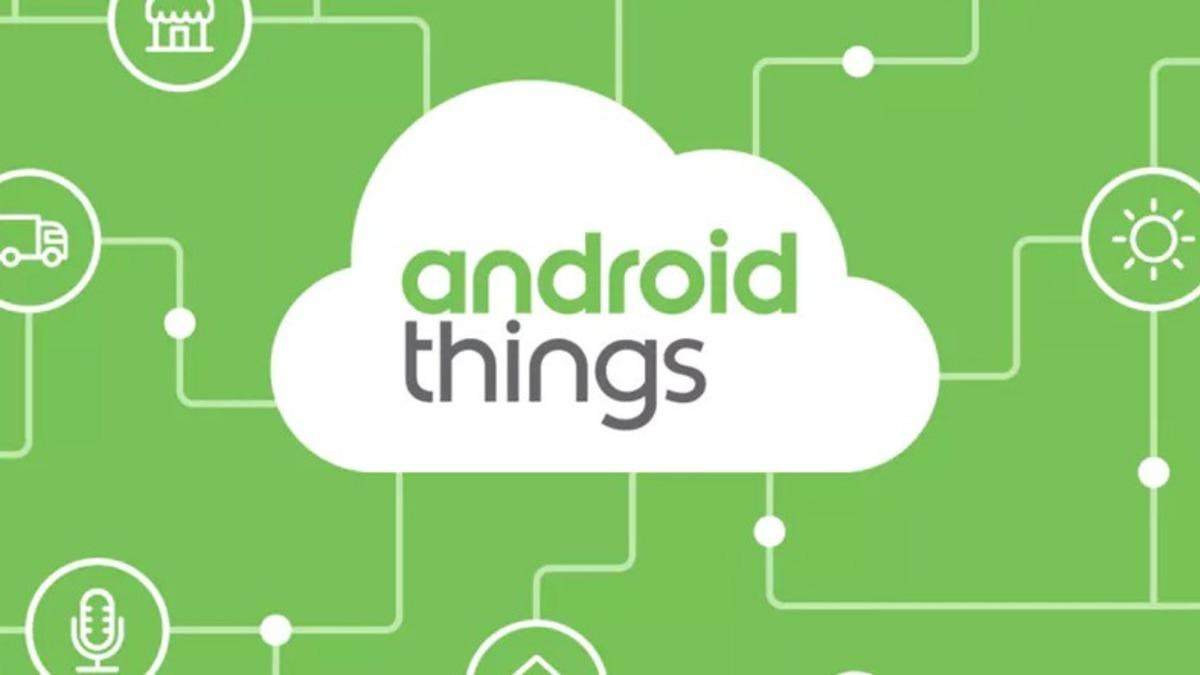 Google, Android Things’in Fişini Çekeceği Tarihi Açıkladı