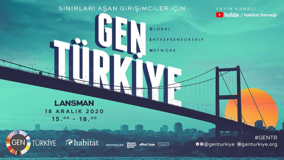 Türkiye’deki Girişimcilik Sektörünü Büyütmeyi Amaçlayan GEN Türkiye Kuruldu