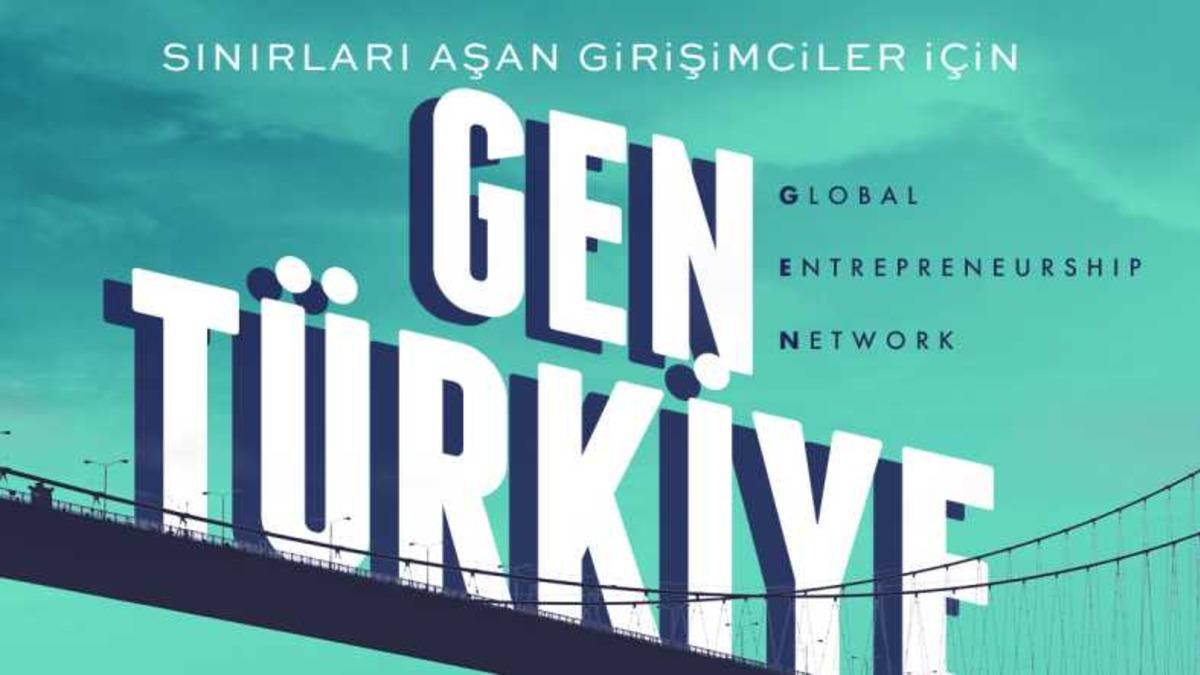 Türkiye’deki Girişimcilik Sektörünü Büyütmeyi Amaçlayan GEN Türkiye Kuruldu