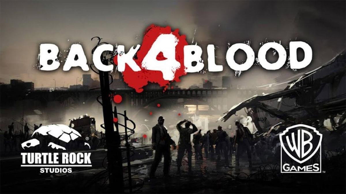 Left 4 Dead Efsanesinin Yerini Alacak ’Back 4 Blood’ Hakkında Bildiğimiz Tüm Detaylar