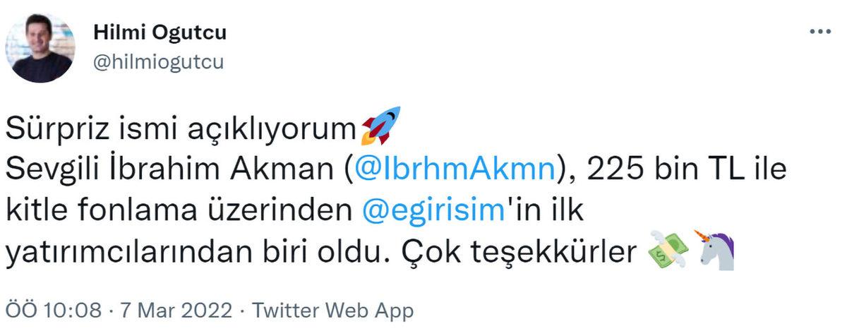 Kurucumuz İbrahim Akman, egirişim’in İlk Yatırımcılarından Biri Oldu!