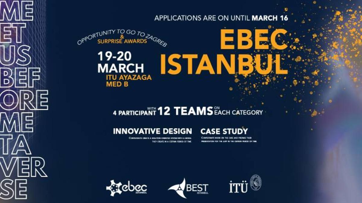 ’Avrupa’nın En İyi Mühendisini’ Arayan İTÜ - BEST İstanbul EBEC 2022 Başlıyor!