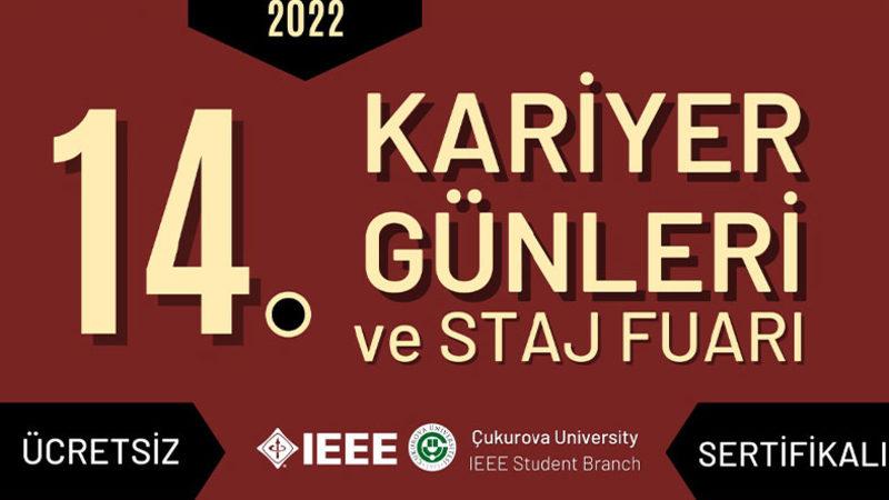IEEE Çukurova Öğrenci Kulübü Tarafından Düzenlenen 14. Kariyer Günleri 23 Mart’ta Başlıyor