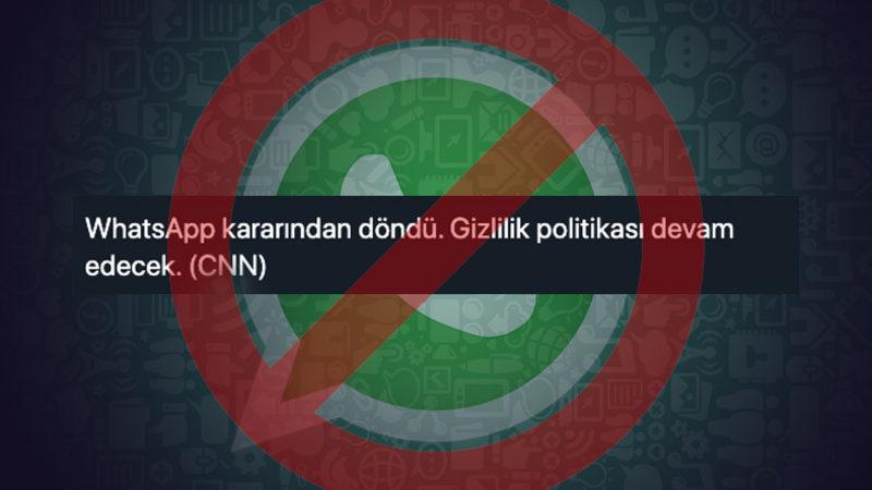 Sosyal Medyada Viral Olan WhatsApp’ın Geri Adım Attığı İddiası Doğru Değil